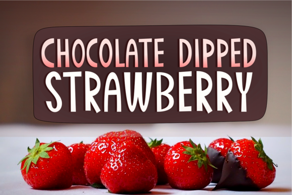 Chocolate Dipped Strawberry: A Quirky Font for Editorial Design