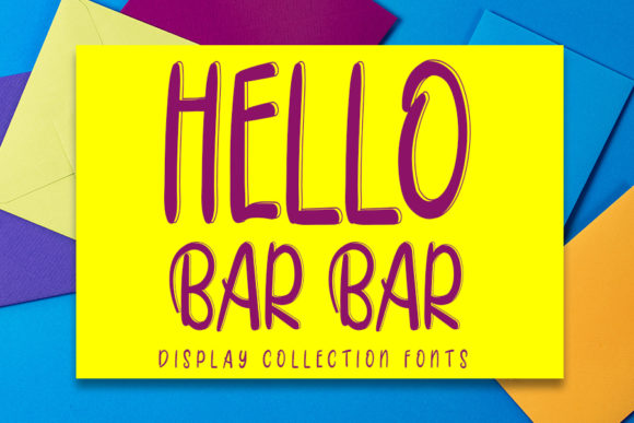Hello Bar Bar: A Joyful Display Font for Creative Makers
